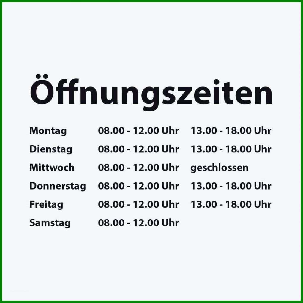 Sensationell öffnungszeiten Schild Vorlage 1200x1200
